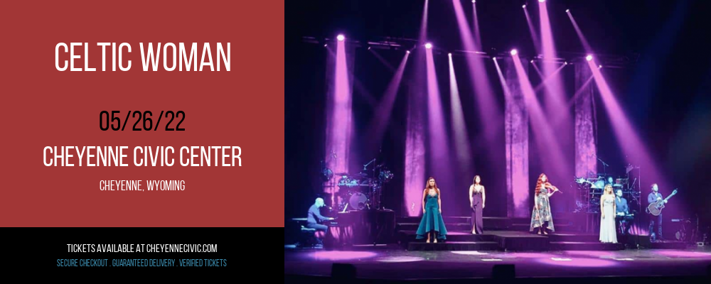Celtic Woman at Cheyenne Civic Center tickets Celtic Woman at Cheyenne Civic Center