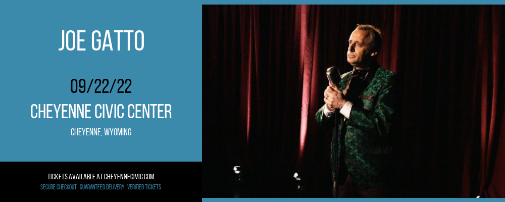 Joe Gatto at Cheyenne Civic Center tickets Joe Gatto at Cheyenne Civic Center