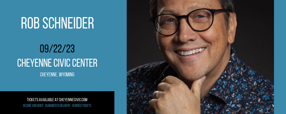 Rob Schneider at Cheyenne Civic Center