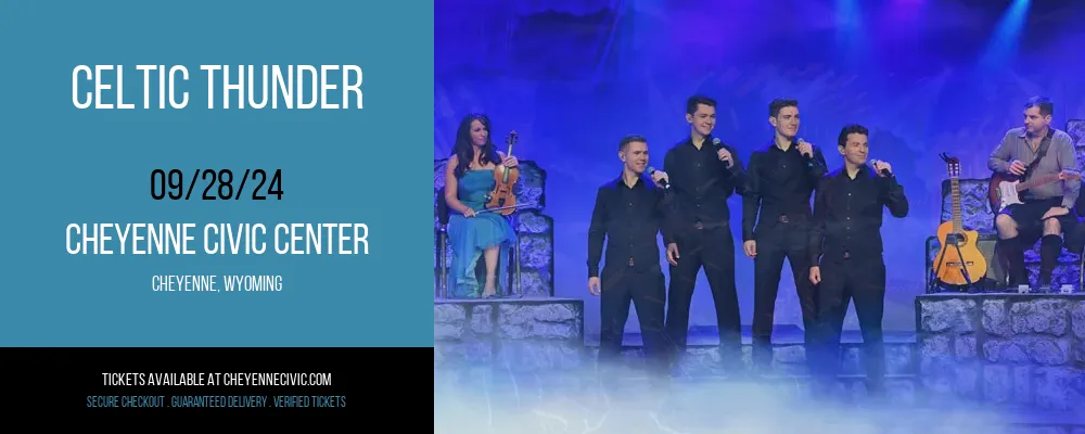 Celtic Thunder at Cheyenne Civic Center